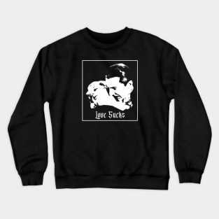 Love Sucks / Dracula 1931 Crewneck Sweatshirt